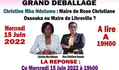 Pensée Azizetique / Christine MBA Ndutume : Maire de Rose Christiane Ossouka Raponda ou Maire de Libreville ?