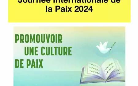 Journée internationale de la paix 2024 : la nécessité de promouvoir une culture de paix à tous les niveaux