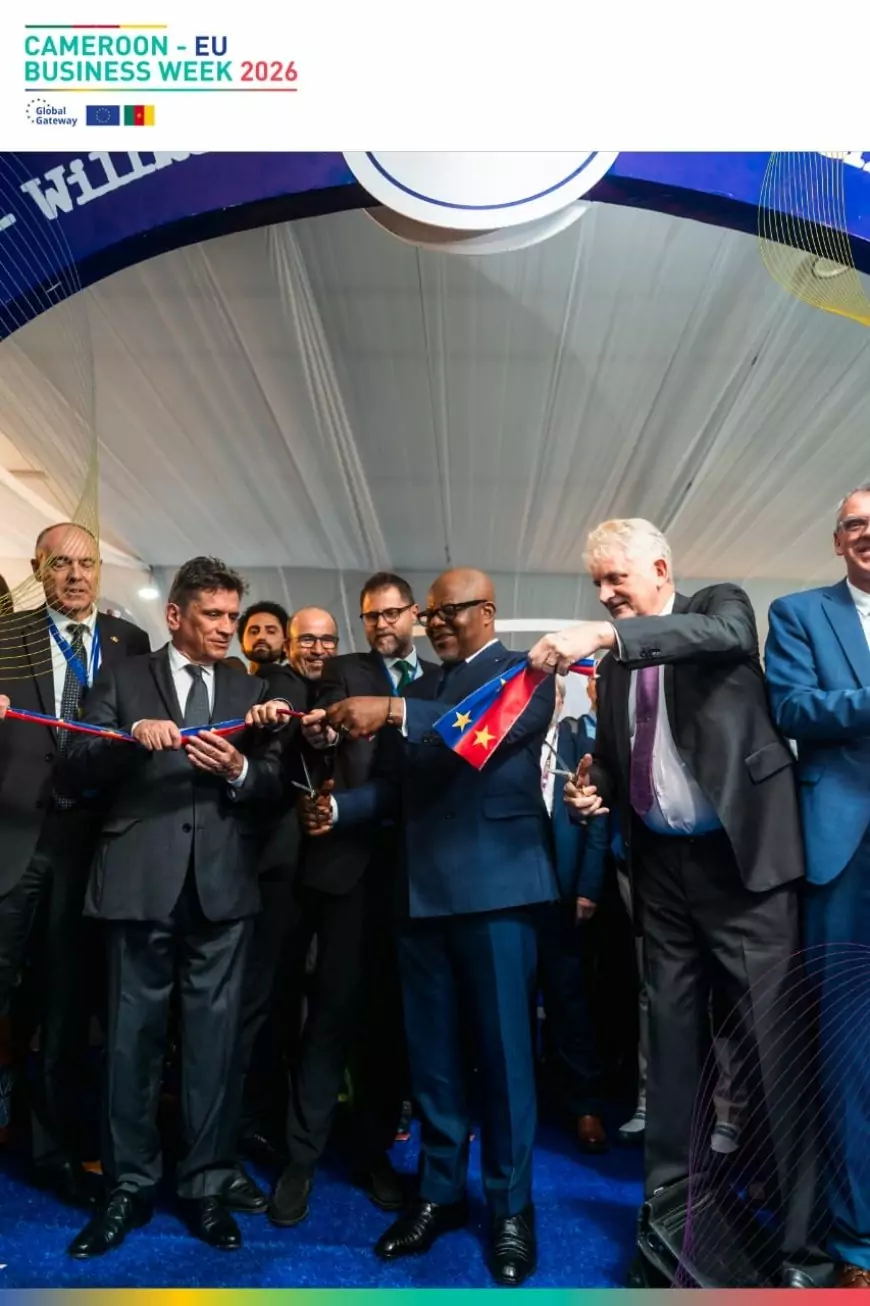Cameroun–EU Business Week 2026 : quatre jours pour bâtir des ponts entre Yaoundé et l’Europe